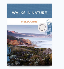 Walks In Nature: Melbourne