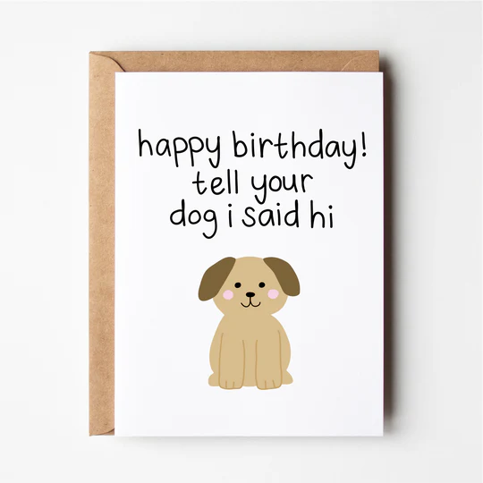 Hi To Your Dog Card